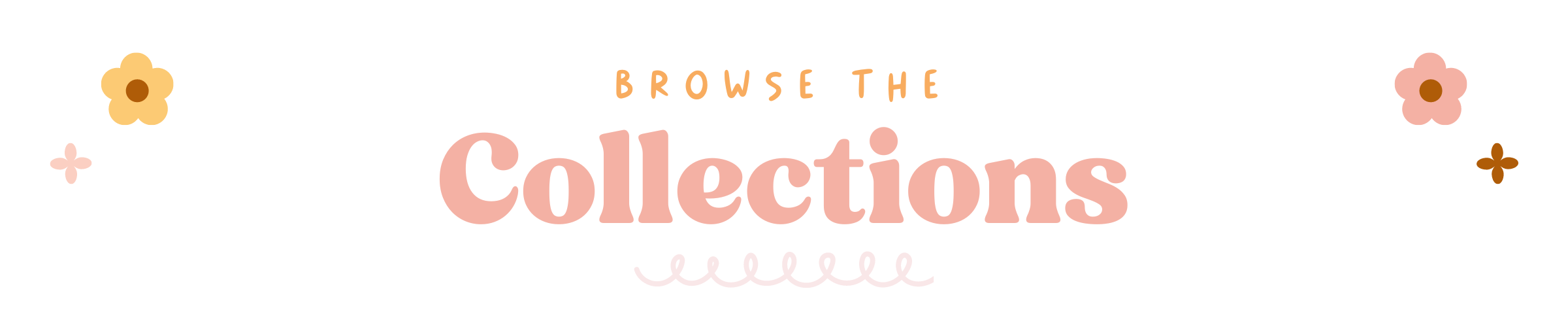 image that reads "browse the collections"