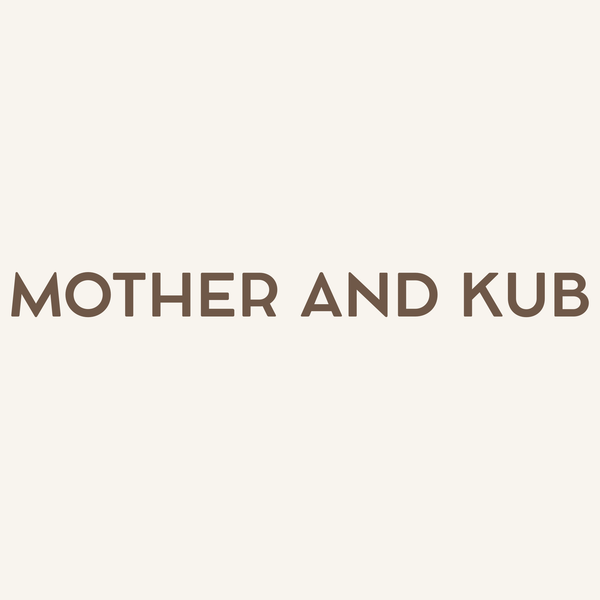 Mother and Kub